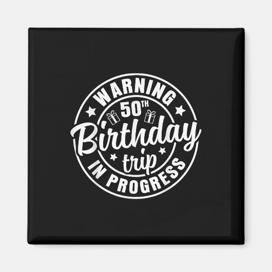 Waarschuwing 50e verjaardag reis in uitvoering Gra Magneet (Voorkant)