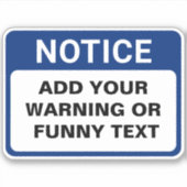 Waarschuwing Aangepast teken Sticker (Voorkant)