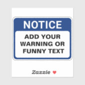 Waarschuwing Aangepast teken Sticker (Vel)
