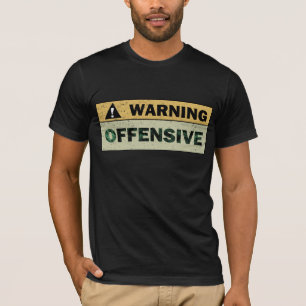 Waarschuwing: Aanstootgevend T-shirt