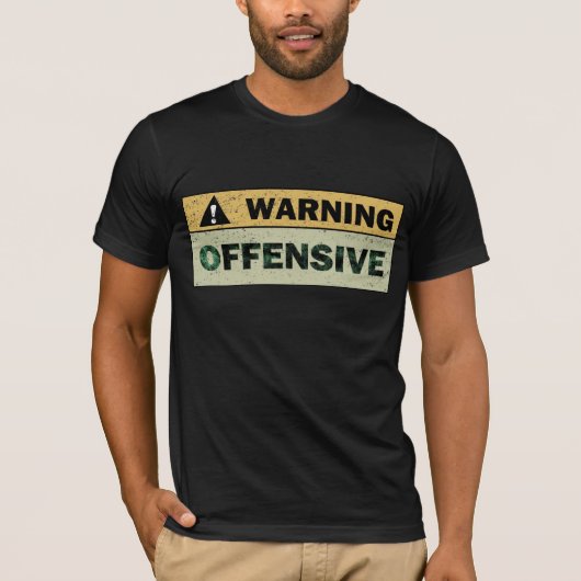 Waarschuwing: Aanstootgevend T-shirt (Voorkant)