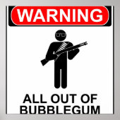Waarschuwing Alle uit de bubblegum Poster (Voorkant)