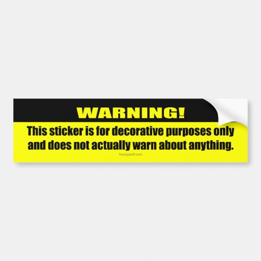 Waarschuwing! Alleen decoratief Bumpersticker (Voorkant)