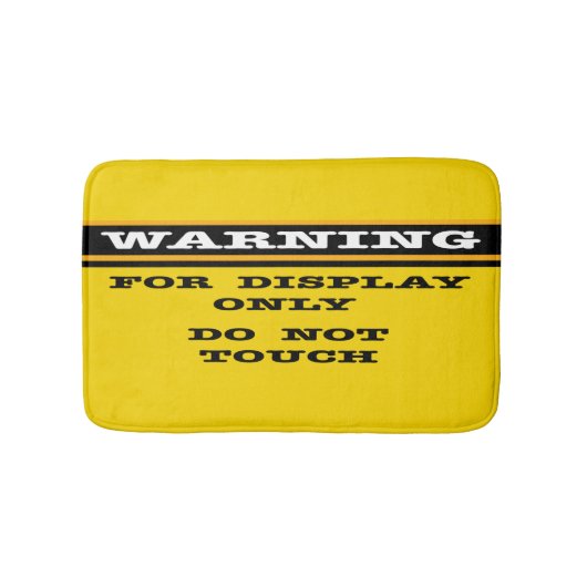 Waarschuwing Alleen voor weergave Niet aanraken Badmat (Voorkant)