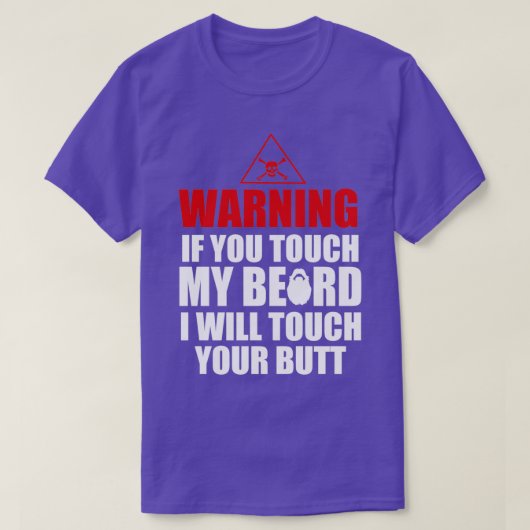 Waarschuwing: als je mijn baard Geweldige baard aa T-shirt (Design voorkant)