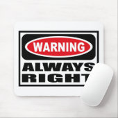 Waarschuwing ALTIJD RECHTS Mousepad Muismat (Met muis)