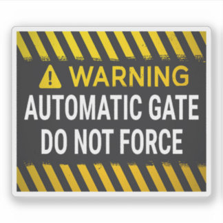 Waarschuwing Automatische Poort Niet Forceren Sticker
