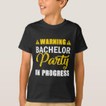Waarschuwing Bachelor Party In Progress Groom Team T-shirt<br><div class="desc">Waarschuwing Bachelor Party In Progress Groom Team</div>