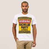 Waarschuwing: Bachelor Party in uitvoering T-shirt (Voorkant volledig)