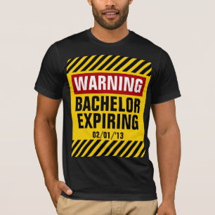 Waarschuwing Bachelor Vervaldatum Partij T-shirt