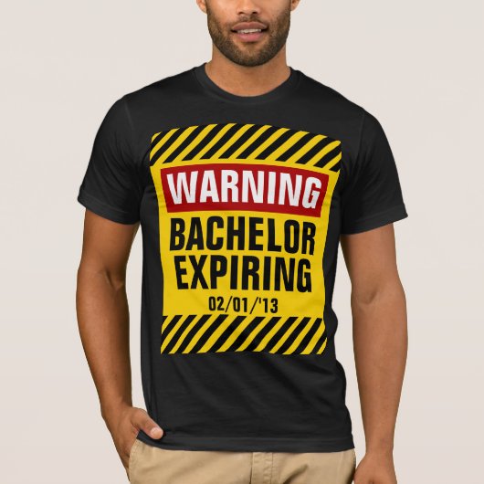 Waarschuwing Bachelor Vervaldatum Partij T-shirt (Voorkant)