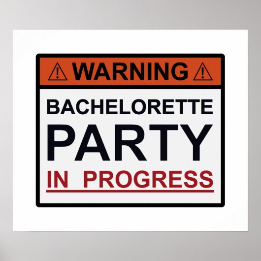 Waarschuwing Bachelorette Party in uitvoering Poster (Voorkant)