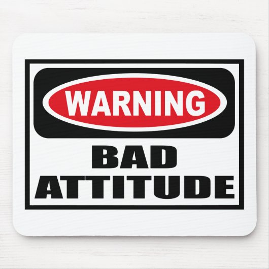 Waarschuwing BAD ATTITUDE Mousepad Muismat (Voorkant)