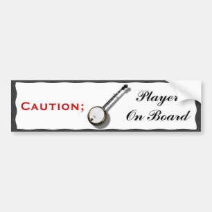 WAARSCHUWING; BANJOSPIELER AAN BOORD-BUMPERSTICKER BUMPERSTICKER