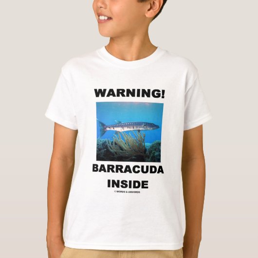 Waarschuwing! Barracuda Inside T-shirt (Voorkant)