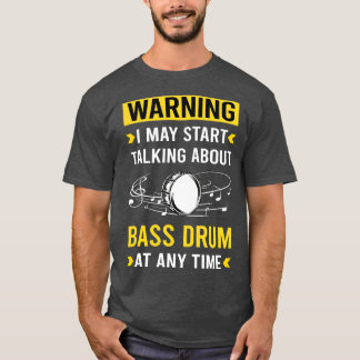 Waarschuwing Bass Drum T-shirt