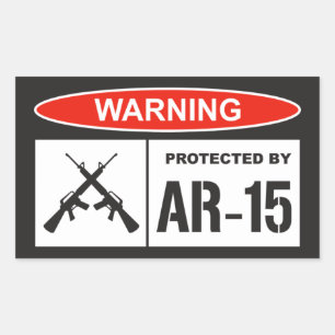 Waarschuwing Beschermd Door AR-15 Thuisbedrijf   Rechthoekige Sticker