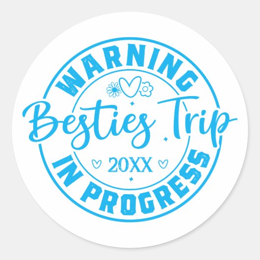 Waarschuwing Besties Trip in uitvoering Blauw op W Ronde Sticker (Voorkant)