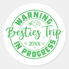 Waarschuwing Besties Trip in uitvoering Groen op w Ronde Sticker