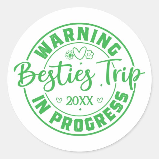 Waarschuwing Besties Trip in uitvoering Groen op w Ronde Sticker (Voorkant)