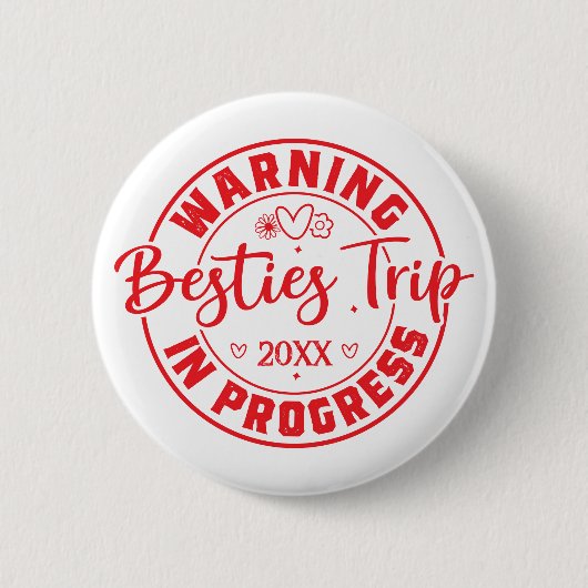 Waarschuwing Besties Trip in uitvoering Rood op wi Ronde Button 5,7 Cm (Voorkant)