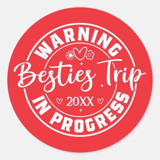 Waarschuwing Besties Trip in uitvoering Wit op Roo Ronde Sticker (Voorkant)