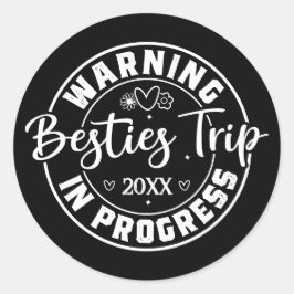 Waarschuwing Besties Trip in uitvoering Wit op zwa Ronde Sticker
