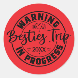 Waarschuwing Besties Trip in uitvoering Zwart op R Ronde Sticker