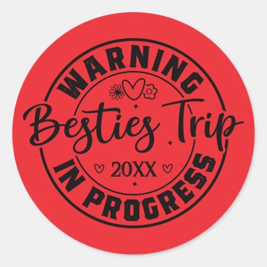 Waarschuwing Besties Trip in uitvoering Zwart op R Ronde Sticker (Voorkant)