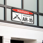 Waarschuwing beveiligd door AR-15 Home Business Spandoek (Buitenkant Gebouw)