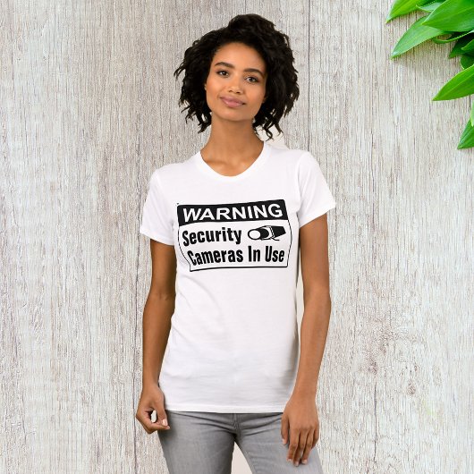 Waarschuwing Beveiligingscamera in gebruik Vrouwen T-shirt