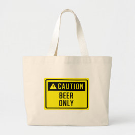 Waarschuwing Bier alleen teken Grote Tote Bag