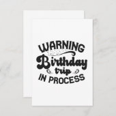 Waarschuwing Birthday Trip in Progress Funny Cruis Bedankkaart (Voorkant / Achterkant)