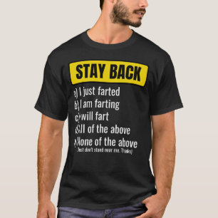 Waarschuwing Blijf terug Grappige scheet grap voor T-shirt