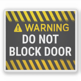 Waarschuwing Blokkeer Deur Niet Sticker