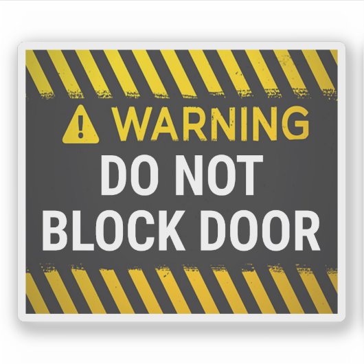 Waarschuwing Blokkeer Deur Niet Sticker (Voorkant)