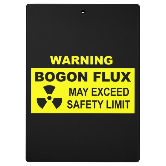 Waarschuwing: Bogon Flux Klembord (Achterkant)