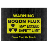 Waarschuwing: Bogon Flux Snijplank (Voorkant)