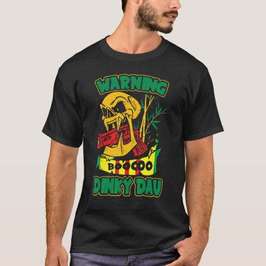 Waarschuwing Boocoo Dinky Dau Vietnam Veteran Viet T-shirt (Voorkant)