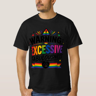 Waarschuwing: Buitensporige Pracht  T-shirt