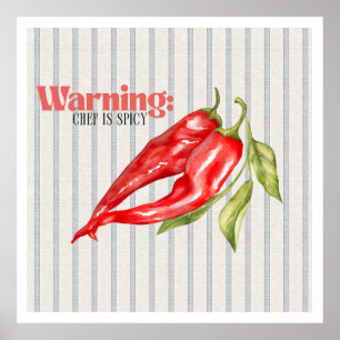 Waarschuwing Chef is Pittige Rode Chilipeper Keuke Poster