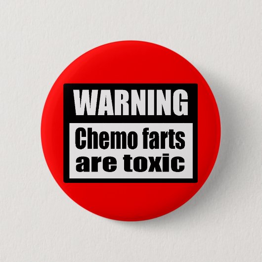 WAARSCHUWING Chemo farts zijn toxische Button (Voorkant)