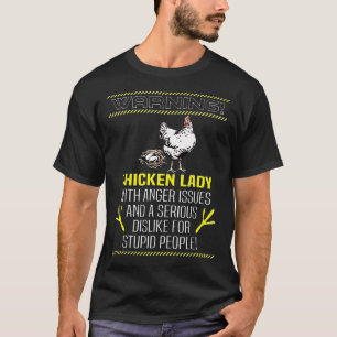 Waarschuwing Chicken Lady met angstaanjagende prob T-shirt