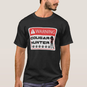Waarschuwing Cougar Hunter Teken Grappige Volwasse T-shirt
