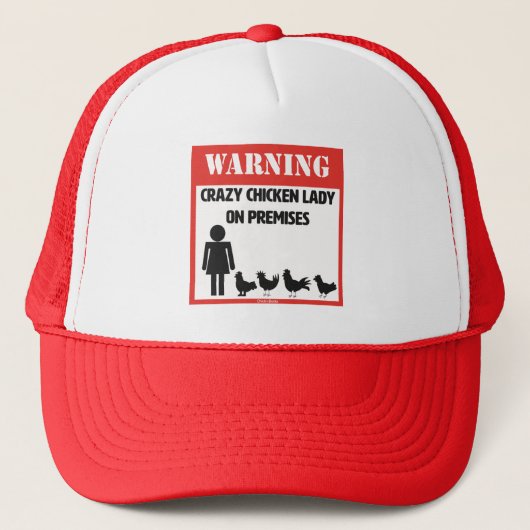 Waarschuwing: Crazy Chicken Lady Trucker Hat Trucker Pet (Voorkant)