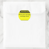 Waarschuwing! - Creëer uw aangepaste waarschuwings Ronde Sticker (Tas)