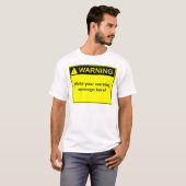 Waarschuwing! - Creëer uw label voor aangepaste wa T-shirt (Voorkant volledig)