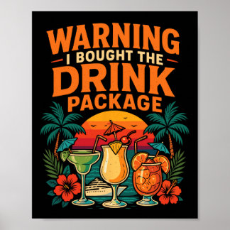 Waarschuwing Cruise Ship Vakantie Drankpakket Ik K Poster