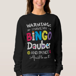 Waarschuwing dat ik mijn Bingo Dauber heb en ik be Trui
