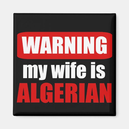 Waarschuwing dat mijn vrouw Algerijns is Magneet (Voorkant)